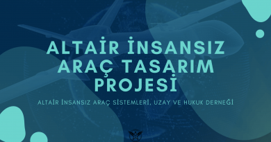 ALTAİR İNSANSIZ ARAÇ TASARIM PROJESİ