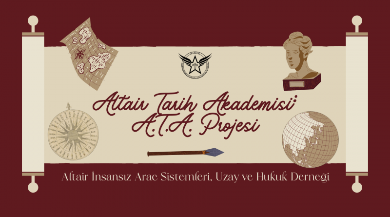 Altair Tarih Akademisi: A.T.A. Projesi